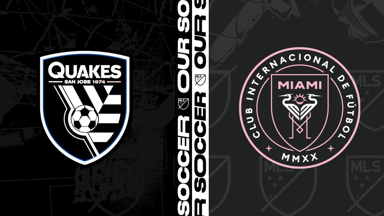 Earthquakes vs Inter Miami