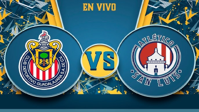 Guadalajara vs San Luis Guadalajara vs San Luis