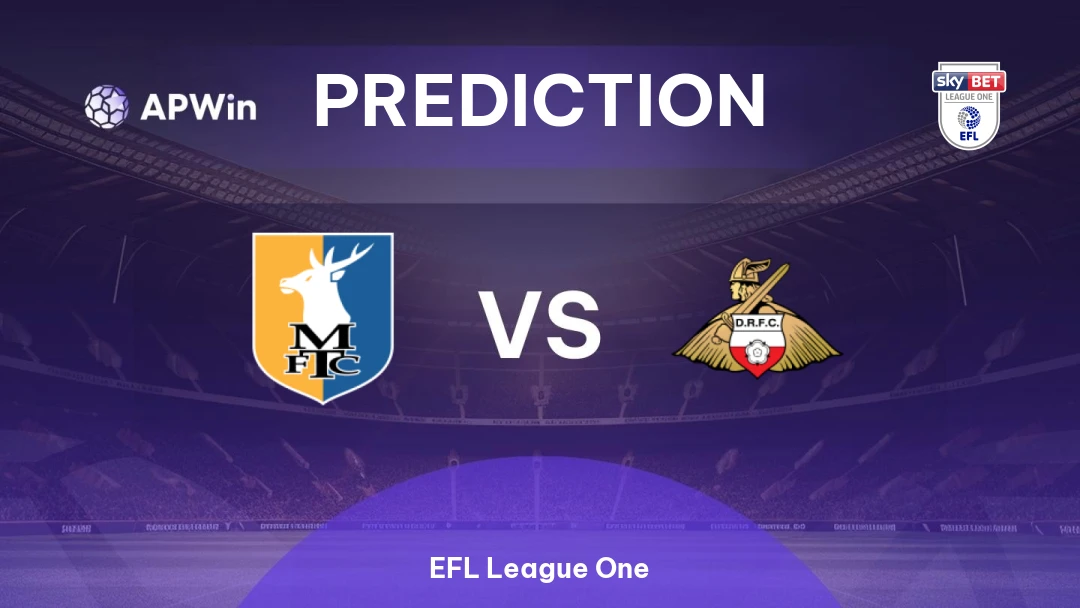 Mansfield vs Doncaster Mansfield vs Doncaster