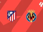 Atletico vs Villarreal Atletico vs Villarreal