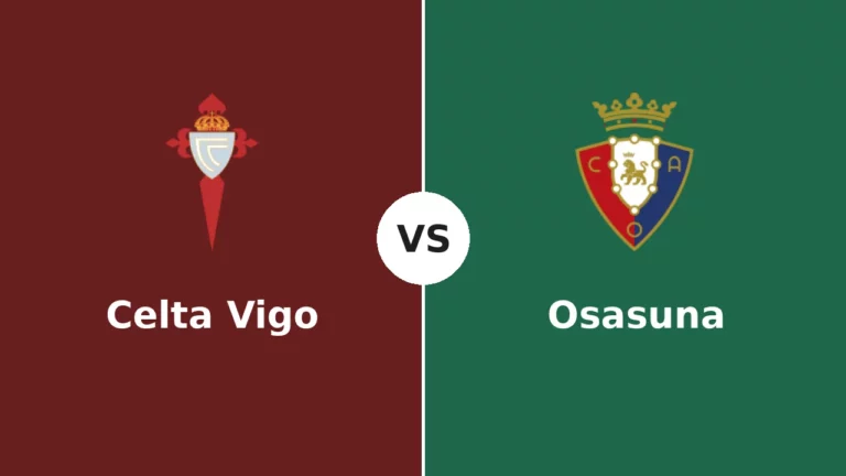 Celta Vigo vs Osasuna Celta Vigo vs Osasuna