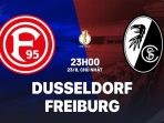 Dusseldorf vs Freiburg Dusseldorf vs Freiburg