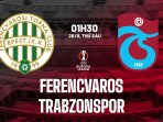 Ferencvarosi vs Trabzonspor Ferencvarosi vs Trabzonspor