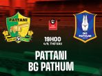 Pattani vs BG Pathum United