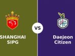 Shanghai Port vs Daejeon Citizen Shanghai Port vs Daejeon Citizen